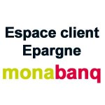 www.monabanq.com Acces client Epargne Monabanq